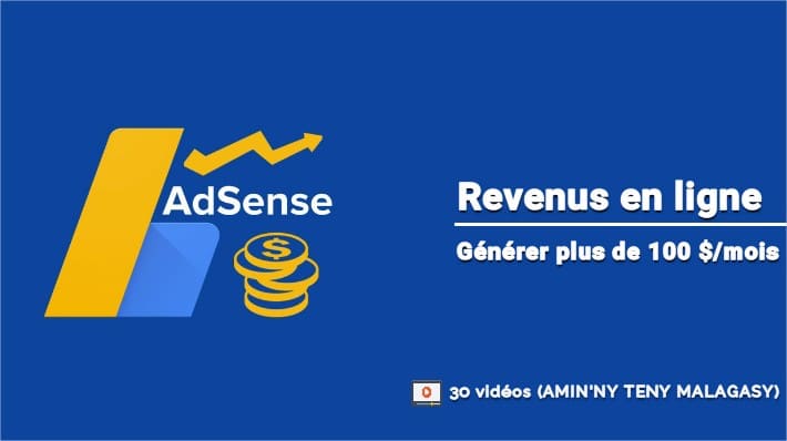 Google AdSense – Créer un revenu à partir de 100$/mois