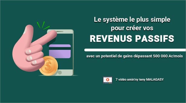 Le système le plus simple pour créer vos revenus passifs