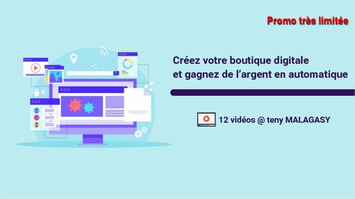Apprenez à créer votre boutique digitale automatisée